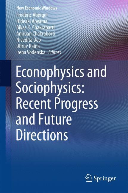 Cover: 9783319477046 | Econophysics and Sociophysics: Recent Progress and Future Directions