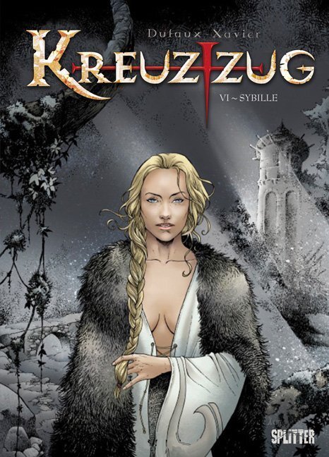 Cover: 9783868694413 | Kreuzzug | Band 6. Sybille | Jean Dufaux (u. a.) | Buch | 2012