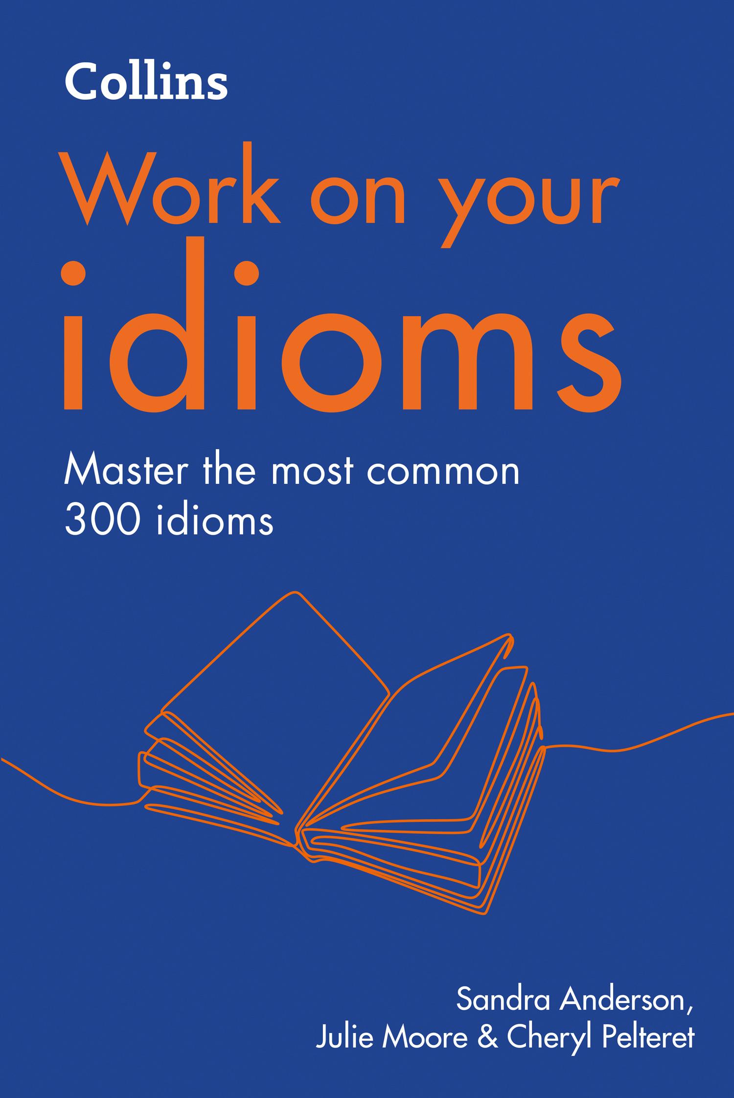 Cover: 9780008468996 | Idioms | B1-C2 | Cheryl Pelteret (u. a.) | Taschenbuch | Englisch