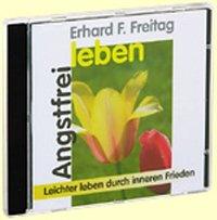 Cover: 9783896470300 | Angstfrei leben. CD | Leichter leben durch inneren Frieden | Freitag