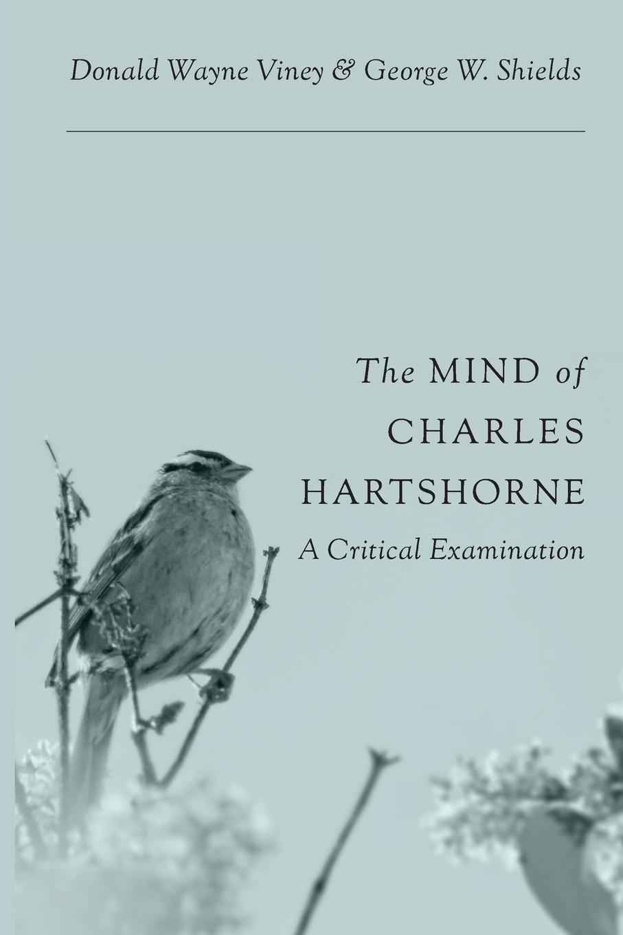 Cover: 9781940447445 | The Mind of Charles Hartshorne | A Critical Examination | Taschenbuch