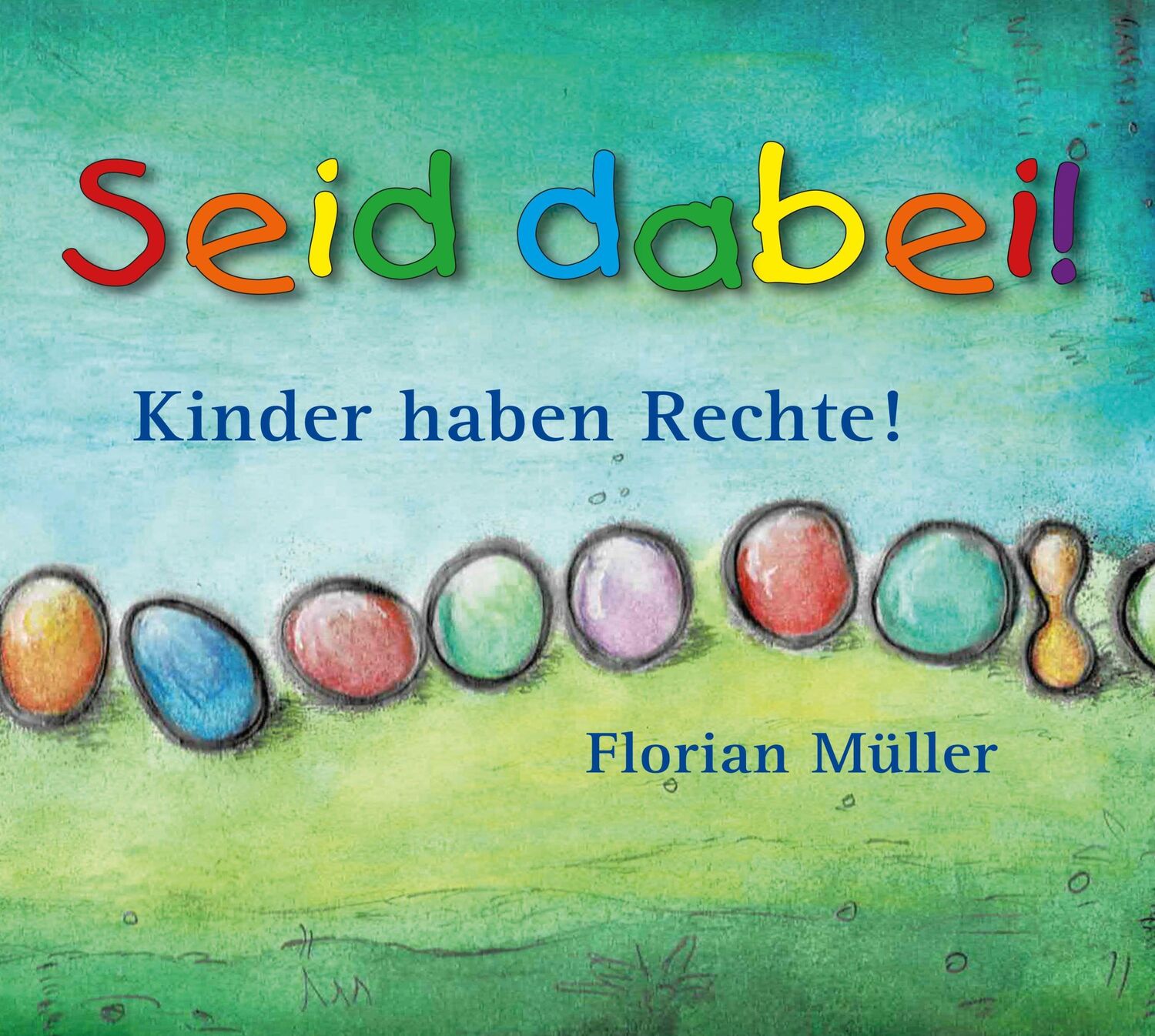 Cover: 4260466390381 | Seid dabei - Kinder haben Rechte | 14 Kinderlieder zu Kinderrechten