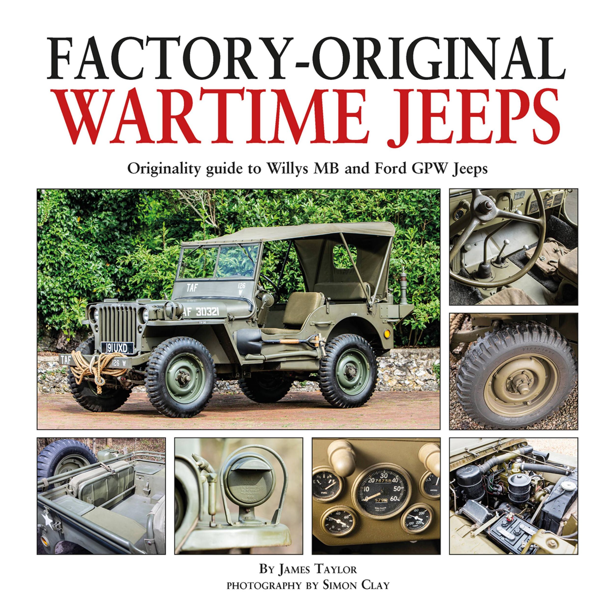 Cover: 9781906133948 | Factory-Original Wartime Jeeps | James Taylor | Buch | Gebunden | 2020