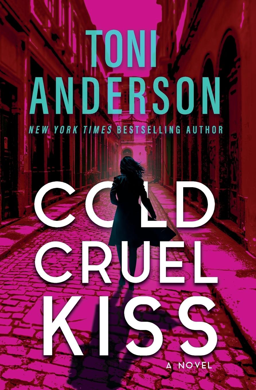 Cover: 9781988812366 | Cold Cruel Kiss | FBI Romantic Thriller | Toni Anderson | Taschenbuch