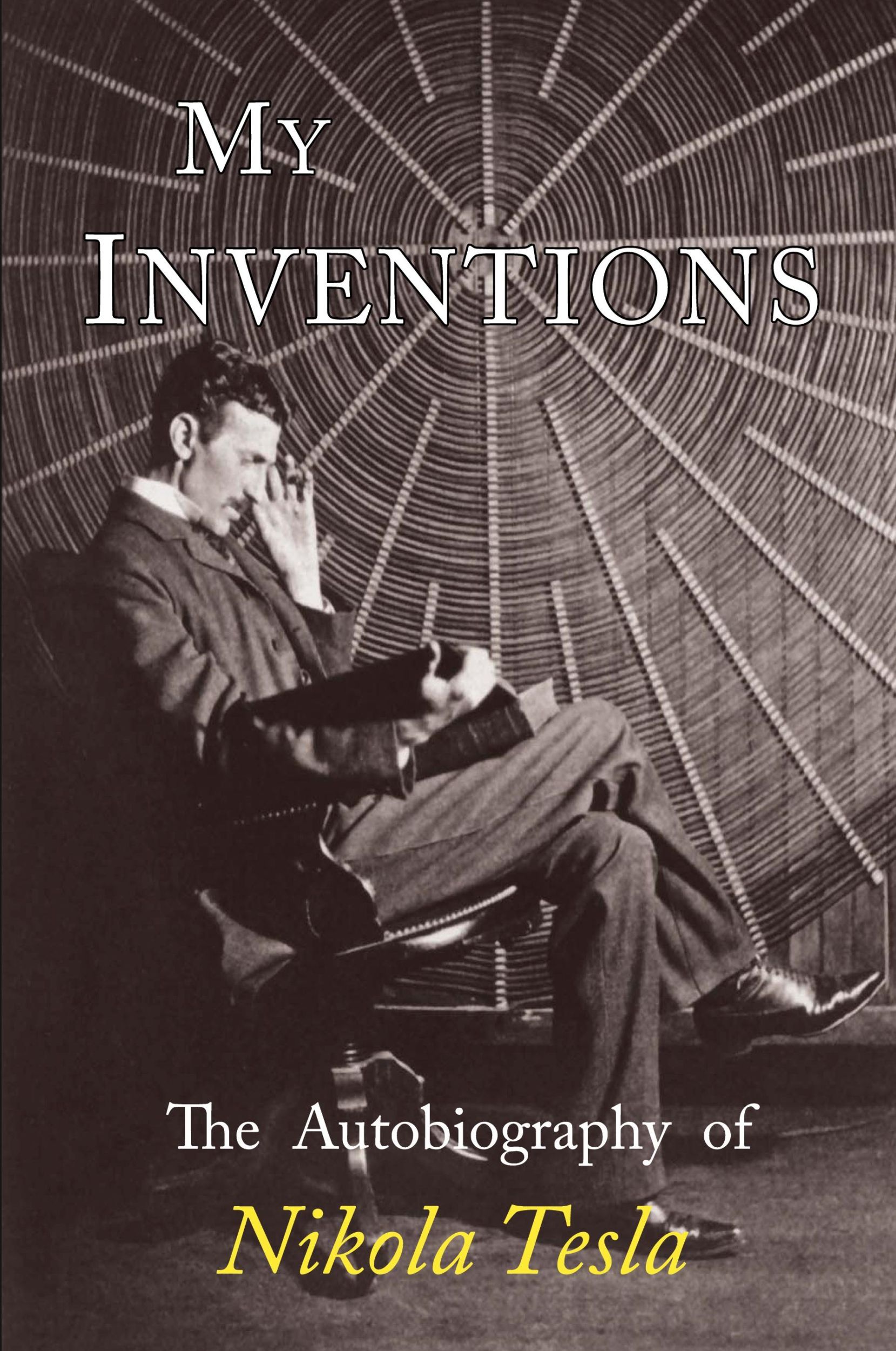 Cover: 9781684222063 | My Inventions | The Autobiography of Nikola Tesla | Nikola Tesla