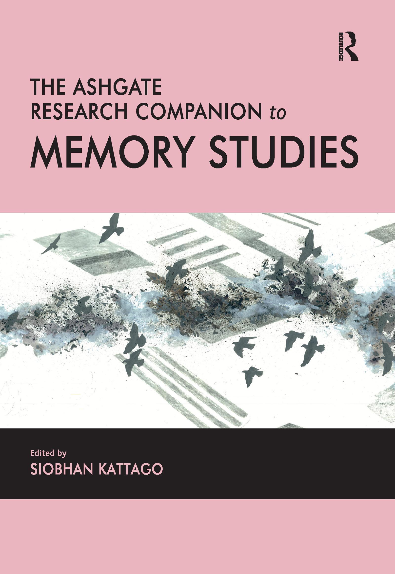 Cover: 9780367606152 | The Ashgate Research Companion to Memory Studies | Siobhan Kattago