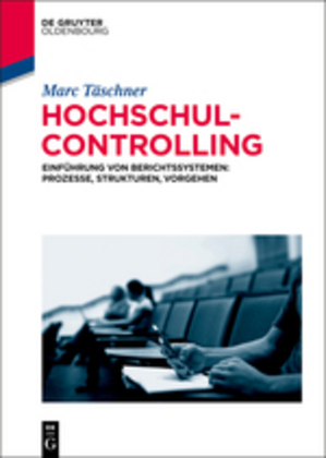 Cover: 9783110369342 | Hochschulcontrolling | Marc Täschner | Buch | XIV | Deutsch | 2014