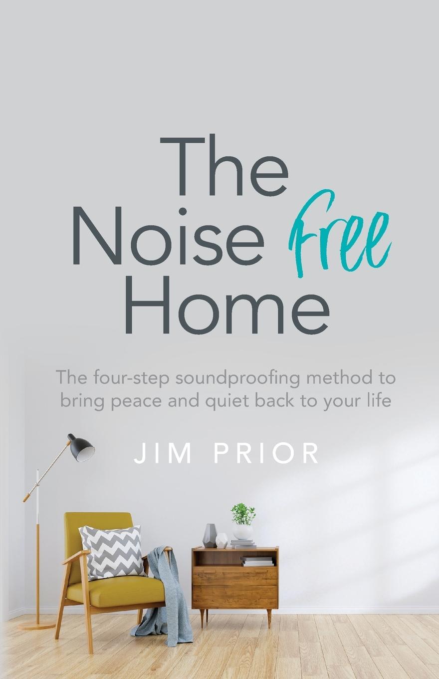 Cover: 9781781335116 | The Noise Free Home | Jim Prior | Taschenbuch | Englisch | 2021