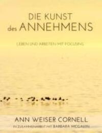 Cover: 9783732241972 | Die Kunst des Annehmens | Leben und Arbeiten mit Focusing | Cornell