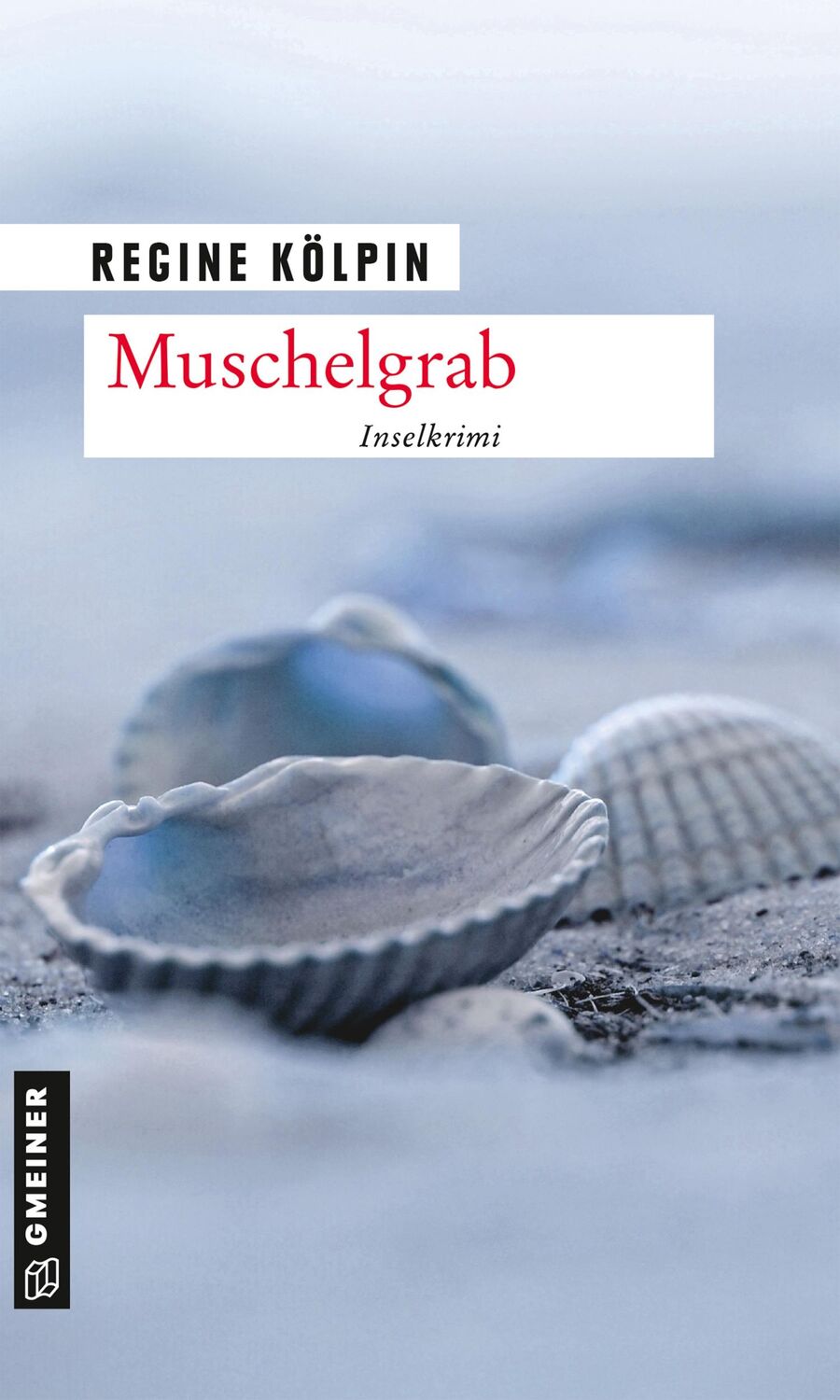 Cover: 9783839226766 | Muschelgrab | Inselkrimi | Regine Kölpin | Taschenbuch | 284 S. | 2020