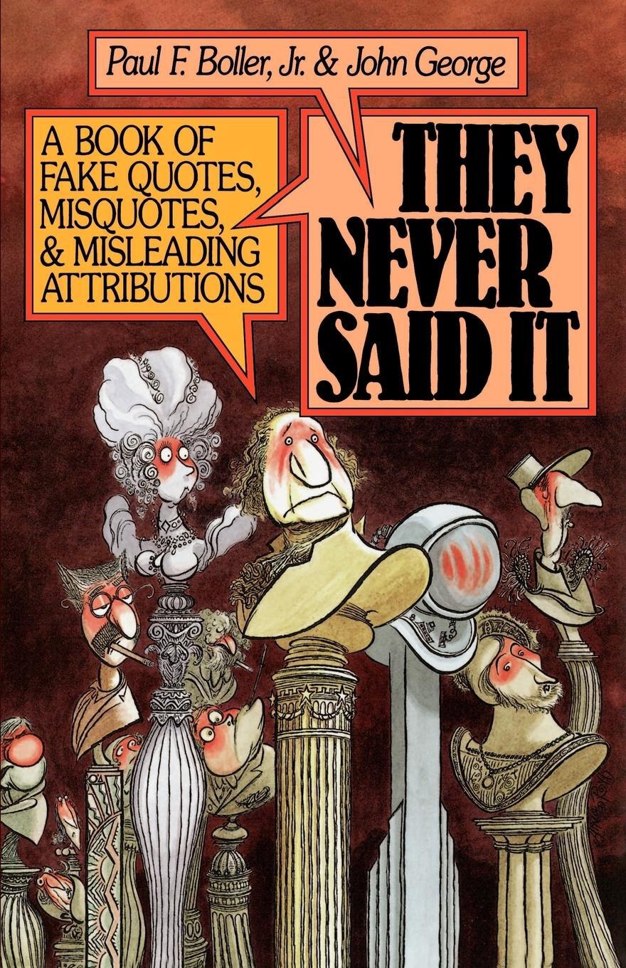 Cover: 9780195064698 | They Never Said It | Paul F. Jr. Boller | Taschenbuch | Paperback