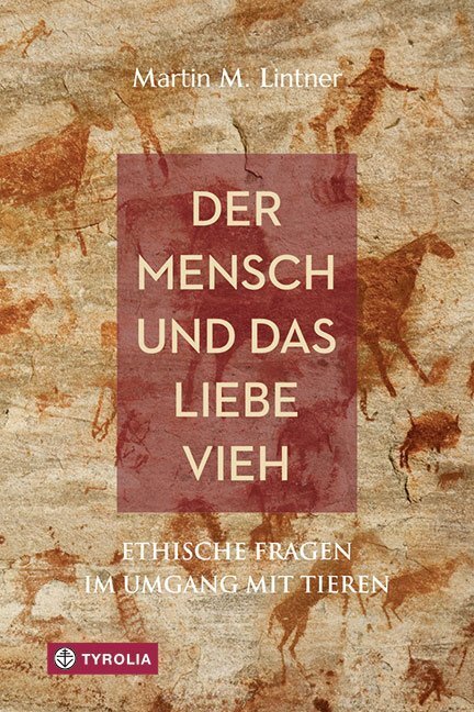 Cover: 9783702236342 | Der Mensch und das liebe Vieh | Ethische Fragen im Umgang mit Tieren