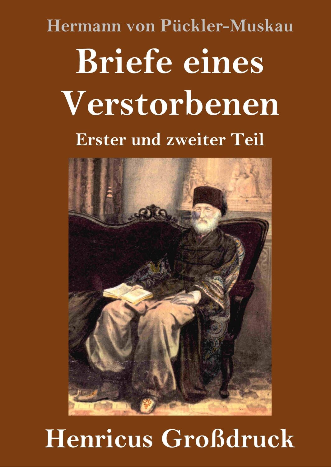 Cover: 9783847824251 | Briefe eines Verstorbenen (Großdruck) | Erster und zweiter Teil | Buch