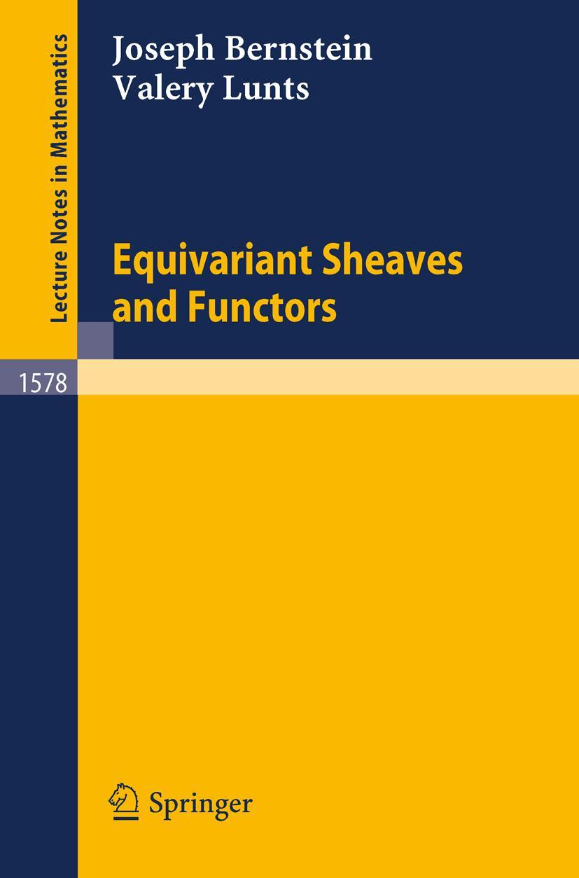 Cover: 9783540580713 | Equivariant Sheaves and Functors | Valery Lunts (u. a.) | Taschenbuch