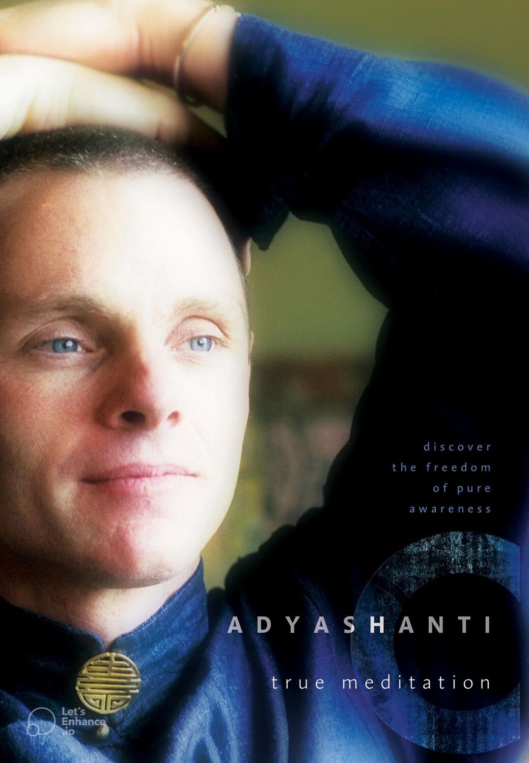 Cover: 9781591794677 | True Meditation | Discover the Freedom of Pure Awareness | Adyashanti