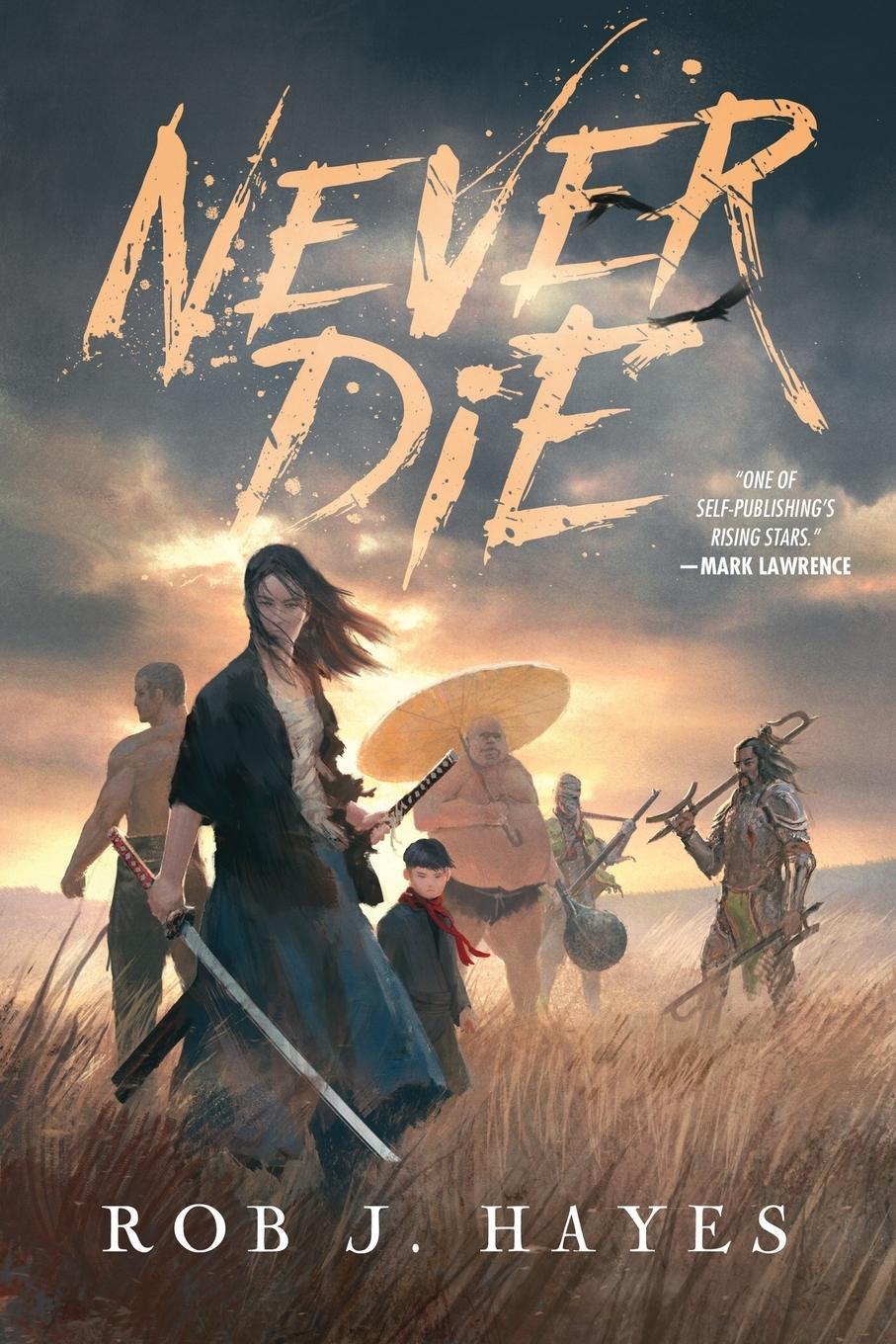 Cover: 9780957666832 | Never Die | Rob J Hayes | Taschenbuch | Paperback | Englisch | 2019