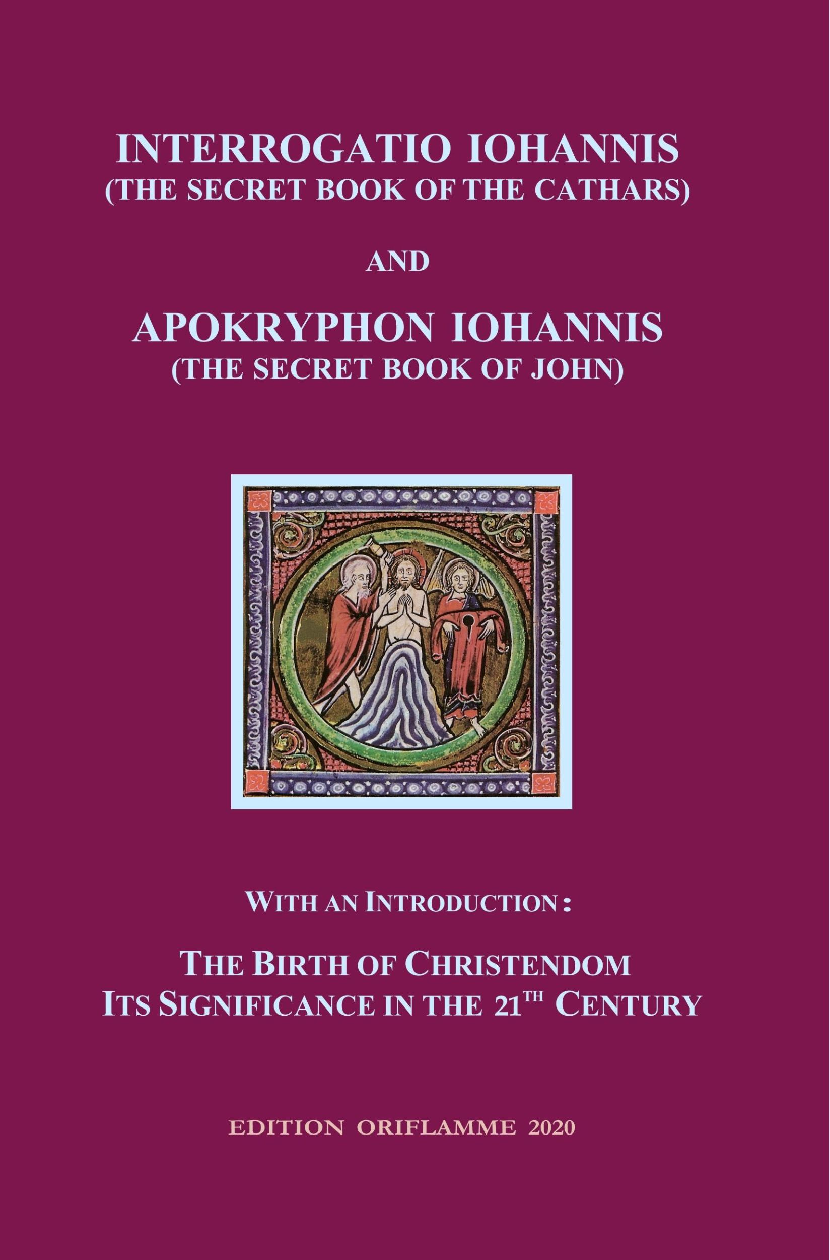 Cover: 9783907103067 | Interrogatio Iohannis (The Secret Book of the Cathars) and...