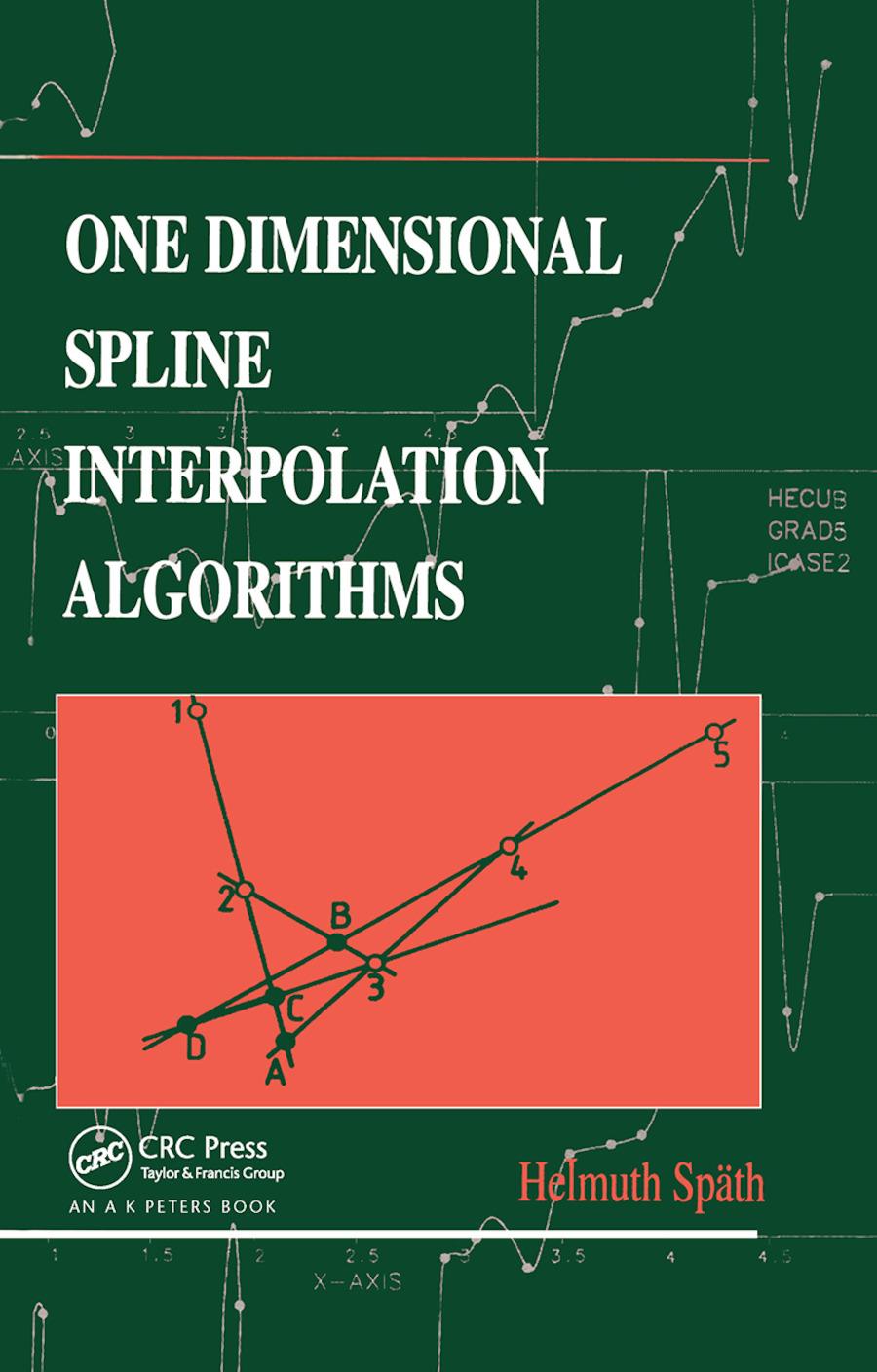 Cover: 9780367449070 | One Dimensional Spline Interpolation Algorithms | Helmuth Späth | Buch