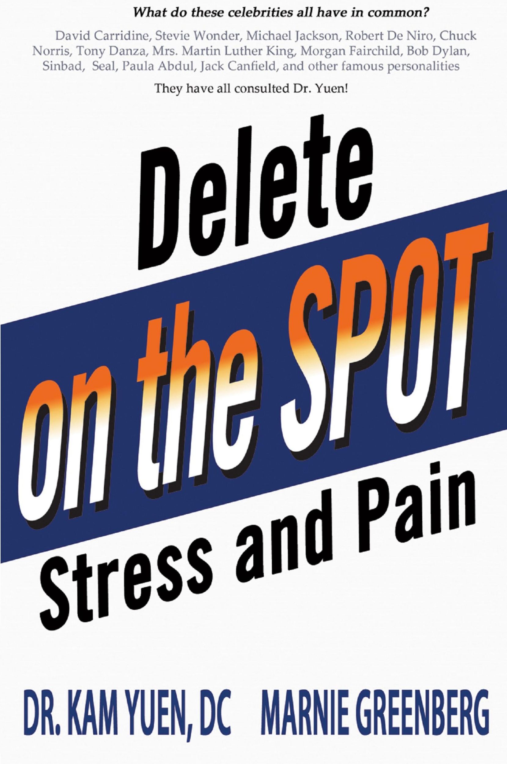 Cover: 9781087895871 | Delete Stress and Pain on the Spot! | Kam Yuen (u. a.) | Taschenbuch