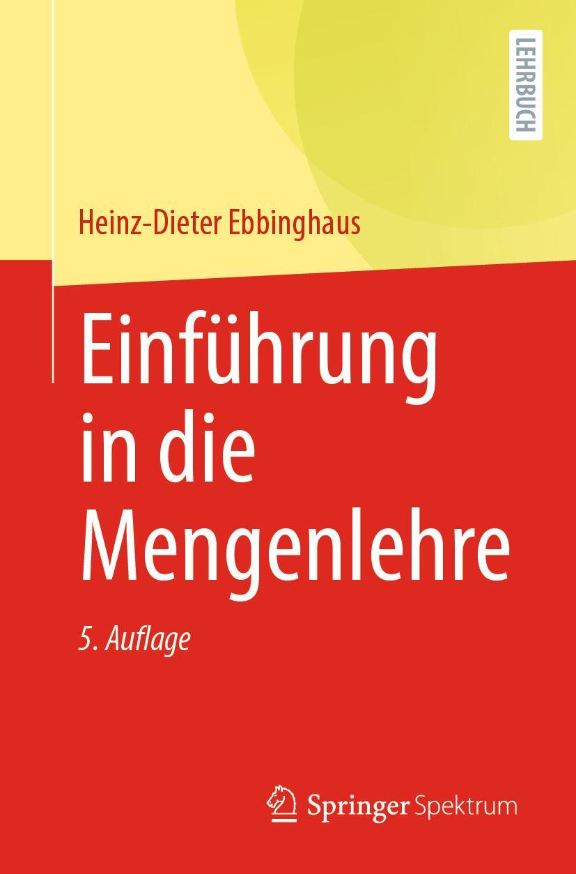 Cover: 9783662638651 | Einführung in die Mengenlehre | Heinz-Dieter Ebbinghaus | Taschenbuch