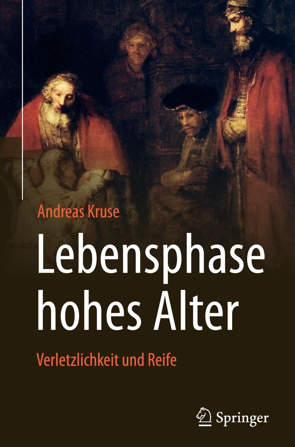 Cover: 9783662504147 | Lebensphase hohes Alter: Verletzlichkeit und Reife | Andreas Kruse