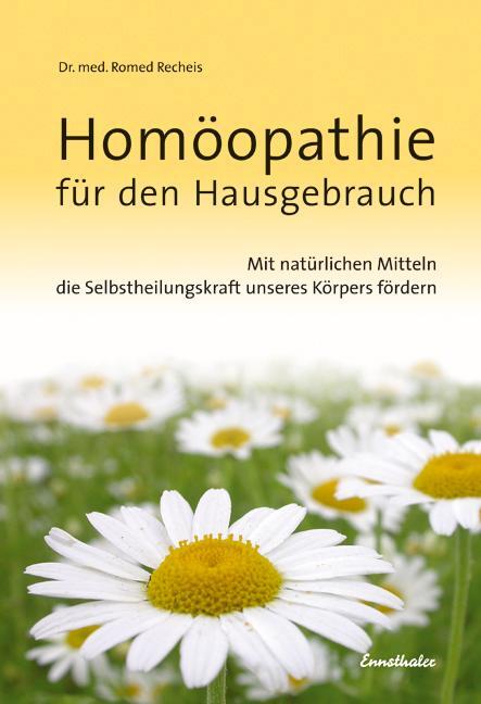 Cover: 9783850686365 | Homöopathie für den Hausgebrauch | Romed Recheis | Buch | 248 S.