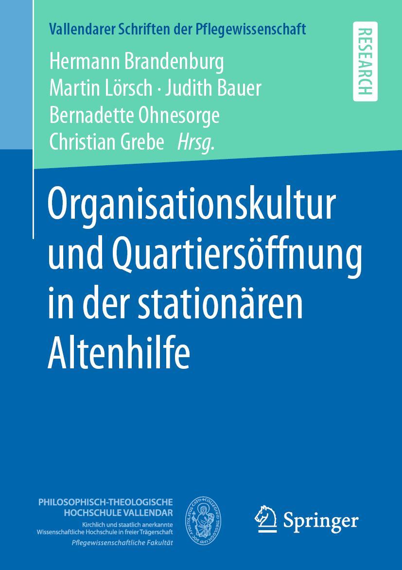 Cover: 9783658323370 | Organisationskultur und Quartiersöffnung in der stationären Altenhilfe