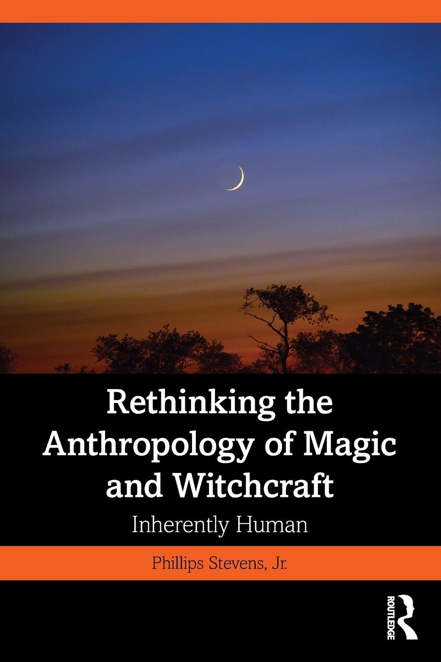 Cover: 9781032414263 | Rethinking the Anthropology of Magic and Witchcraft | Inherently Human