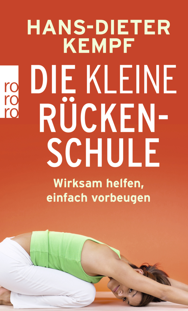 Cover: 9783499628597 | Die kleine Rückenschule | Wirksam helfen, einfach vorbeugen | Kempf