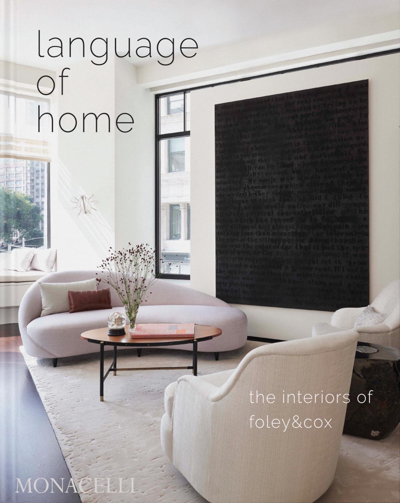 Cover: 9781580936163 | Language of Home | The Interiors of Foley &amp; Cox | Michael Cox | Buch