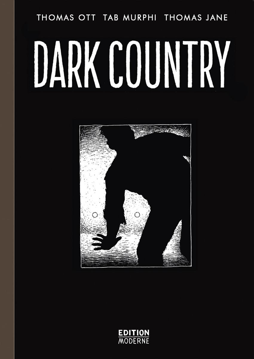 Cover: 9783037311141 | Dark Country | Thomas/Murphy, Tab/Jane, Thomas Ott | Buch | 56 S.