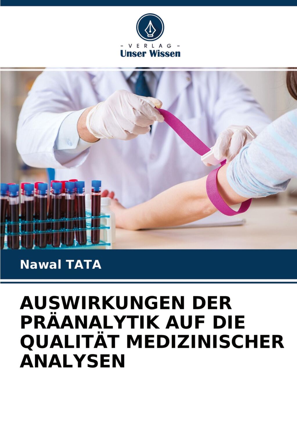 Cover: 9786204352886 | AUSWIRKUNGEN DER PRÄANALYTIK AUF DIE QUALITÄT MEDIZINISCHER ANALYSEN