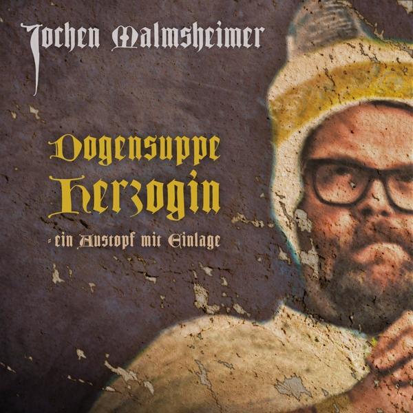 Cover: 4032127000850 | Dogensuppe Herzogin-Ein Austopf Mit Einlage | Jochen Malmsheimer | CD