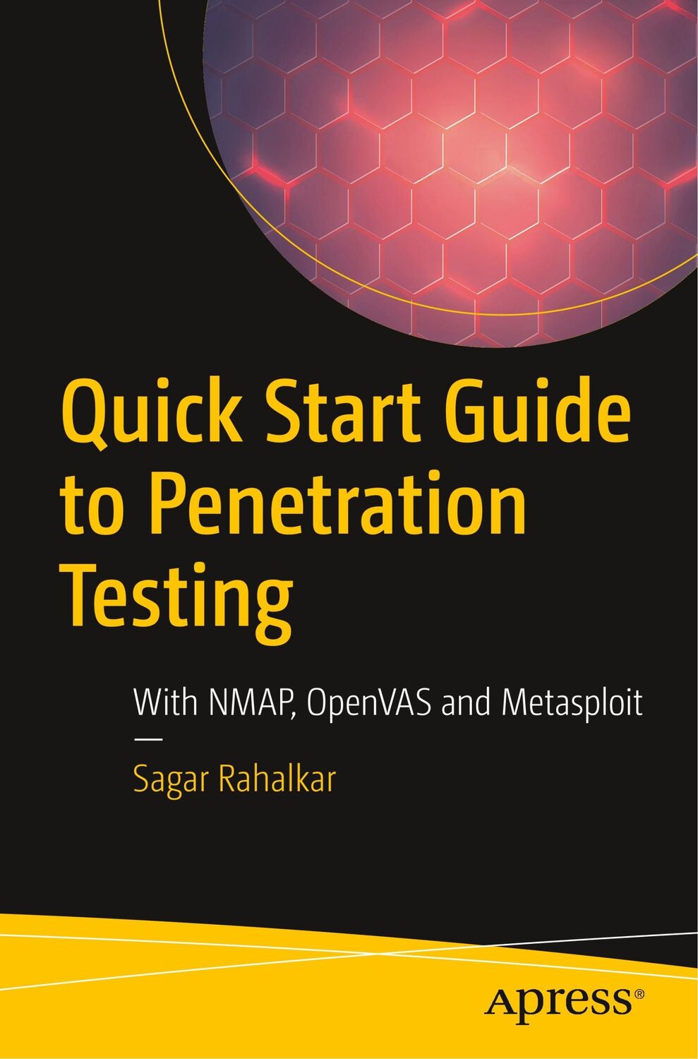 Cover: 9781484242698 | Quick Start Guide to Penetration Testing | Sagar Rahalkar | Buch | xi