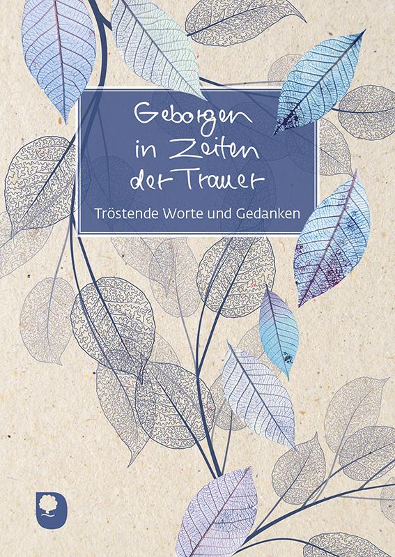 Cover: 9783987001222 | Geborgen in Zeiten der Trauer | Tröstende Worte und Gedanken | 20 S.