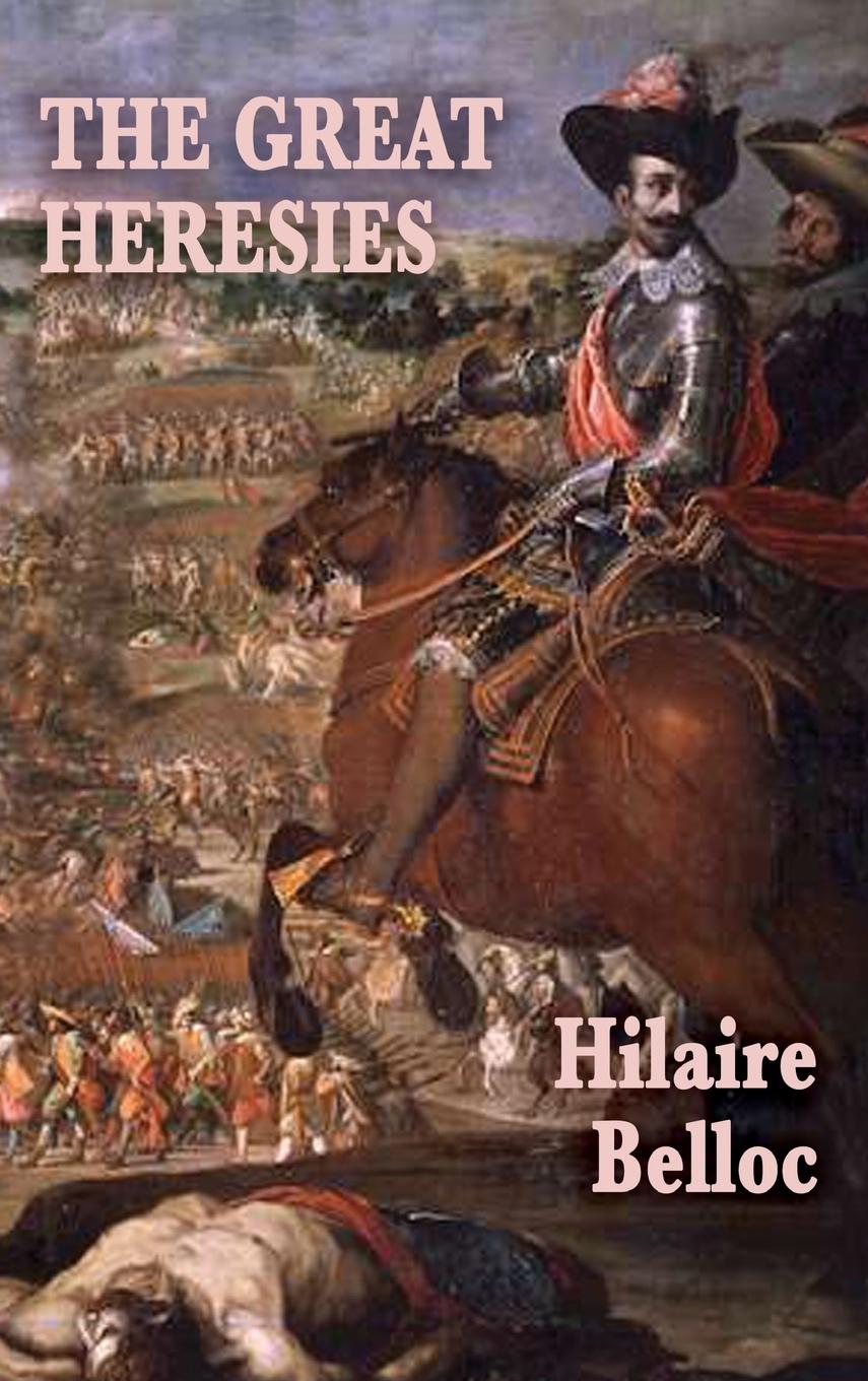 Cover: 9781515433453 | The Great Heresies | Hilaire Belloc | Buch | Gebunden | Englisch