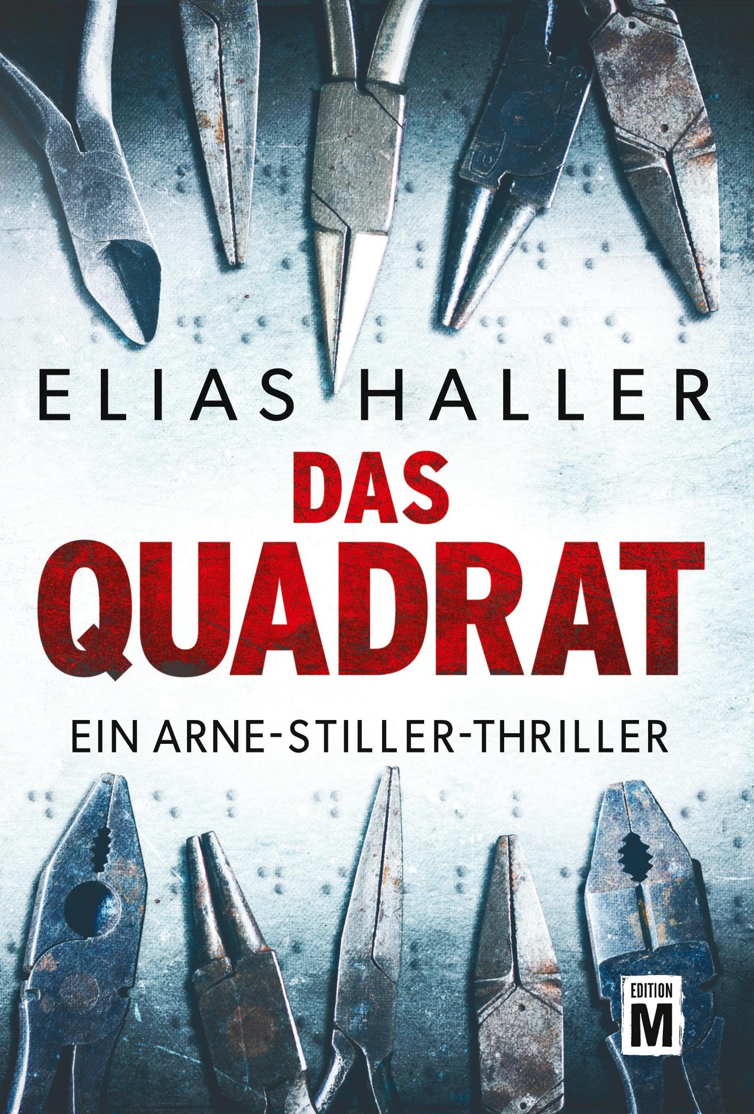 Cover: 9782496716054 | Das Quadrat | Elias Haller | Taschenbuch | Ein Arne-Stiller-Thriller