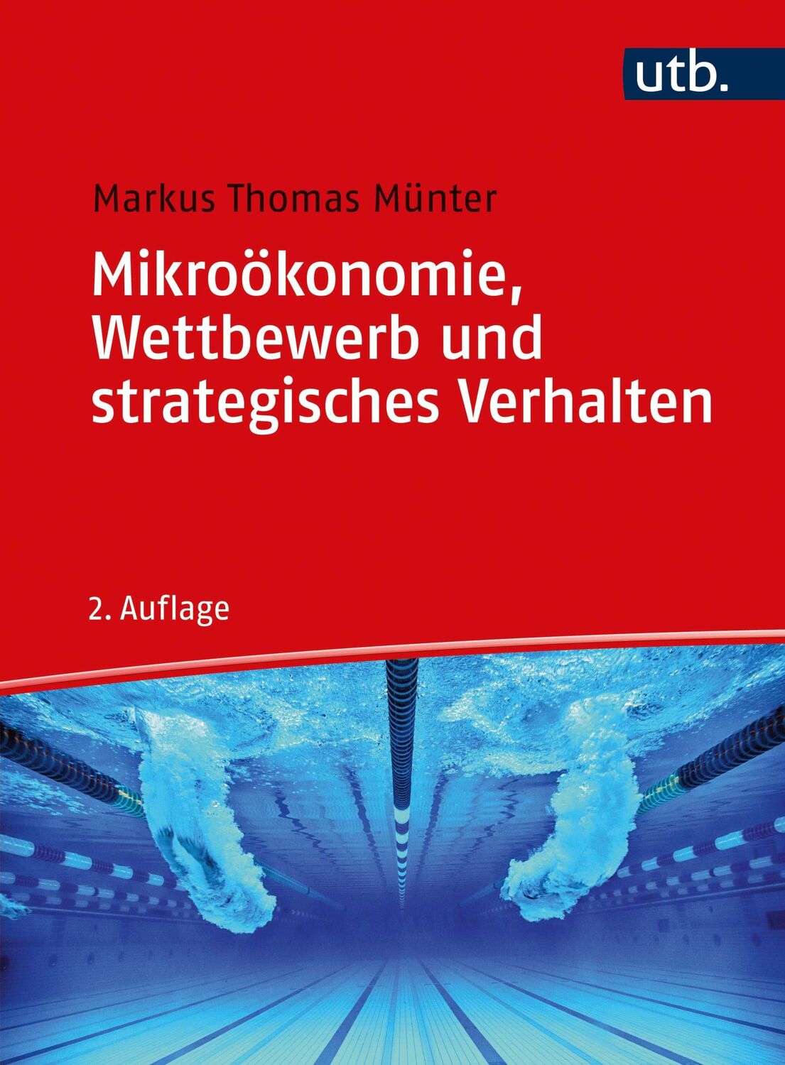 Cover: 9783825255374 | Mikroökonomie, Wettbewerb und strategisches Verhalten | Münter | Buch