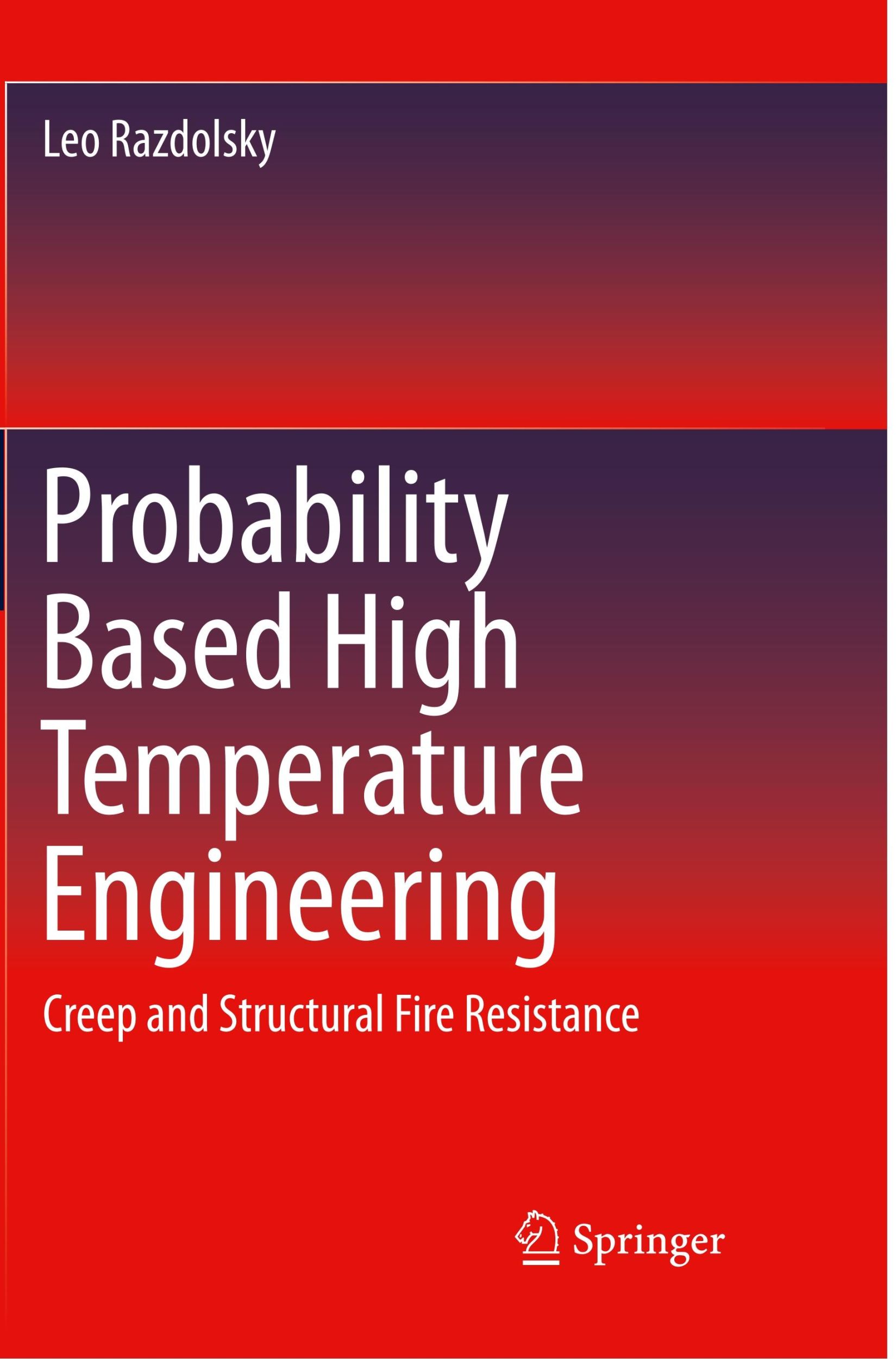 Cover: 9783319824611 | Probability Based High Temperature Engineering | Leo Razdolsky | Buch