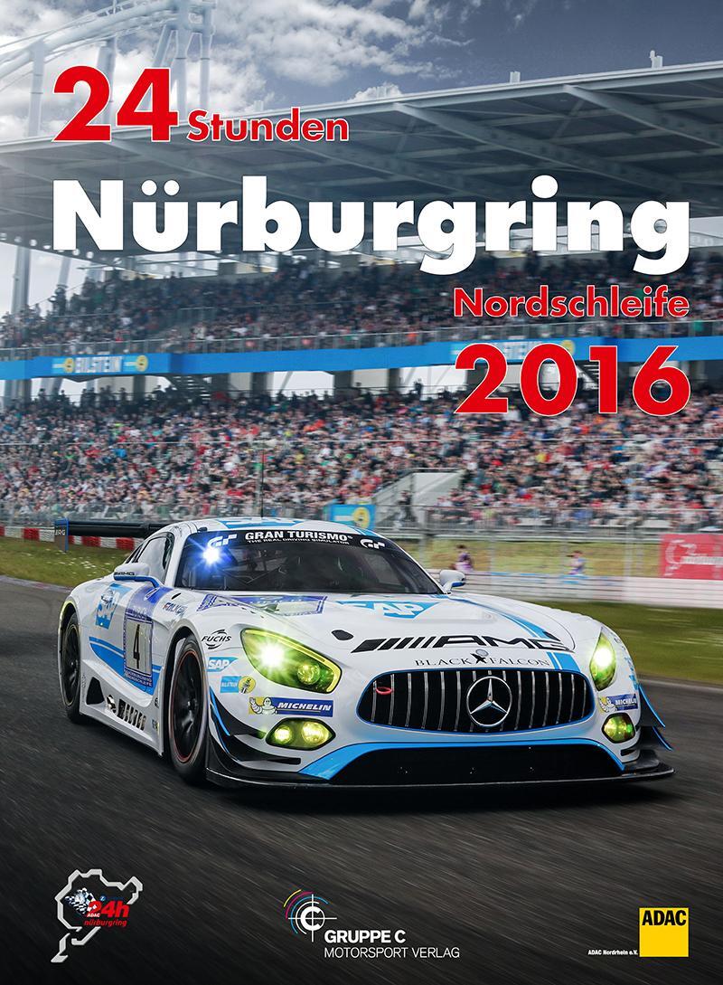 Cover: 9783928540841 | 24 Stunden Nürburgring Nordschleife 2016 | Jörg Ufer | Buch | 272 S.