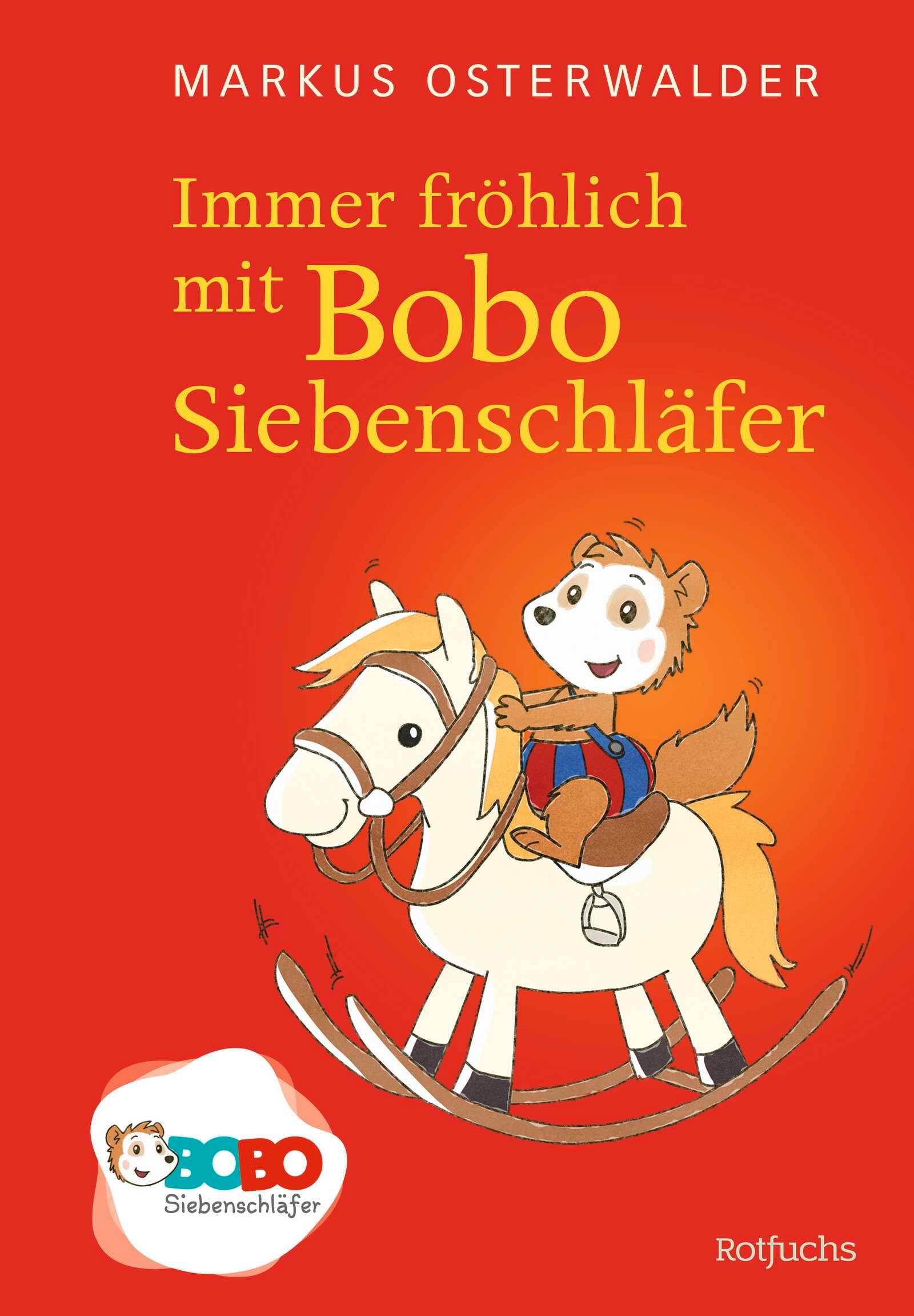 Cover: 9783757100742 | Immer fröhlich mit Bobo Siebenschläfer | Markus Osterwalder | Buch