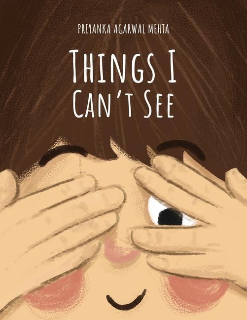 Cover: 9789354165979 | Things I Can't See | Priyanka Agarwal Mehta | Taschenbuch | Englisch