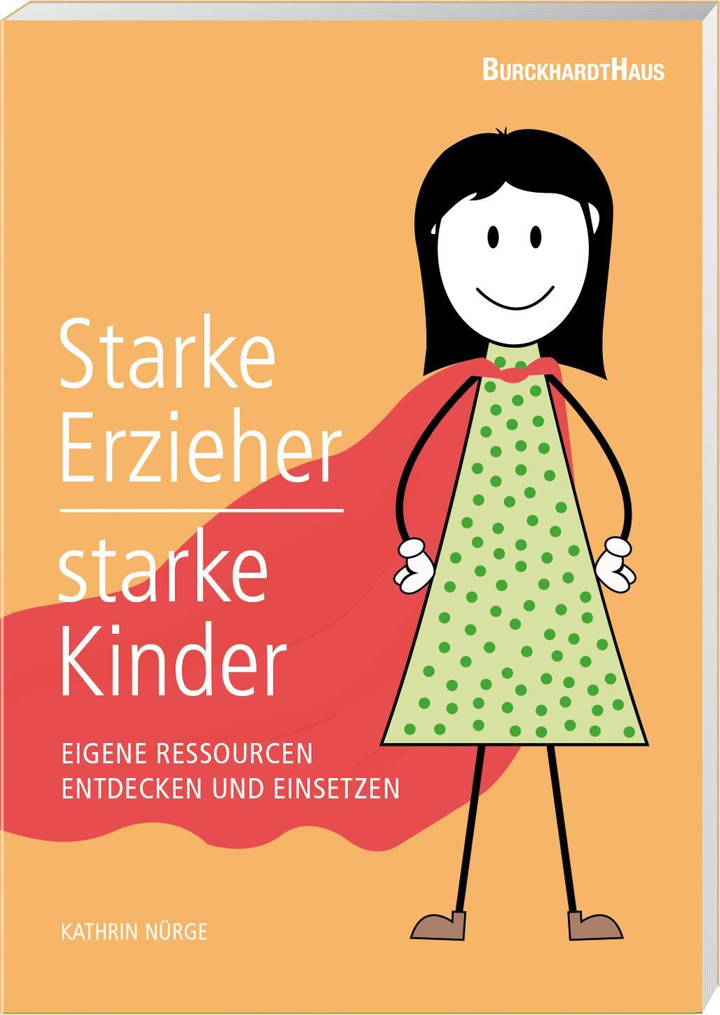 Cover: 9783944548241 | Starke Erzieher - starke Kinder | Kathrin Nürge | Taschenbuch | 272 S.