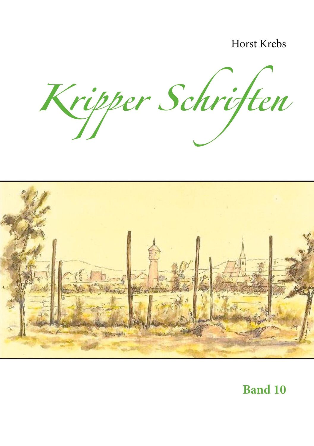 Cover: 9783753444611 | Kripper Schriften | Band 10 | Horst Krebs | Taschenbuch | Paperback