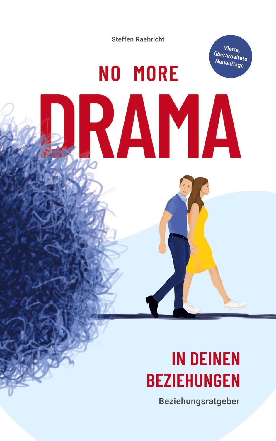 Cover: 9783752661958 | Beziehungsratgeber | No More Drama in deinen Beziehungen | Raebricht