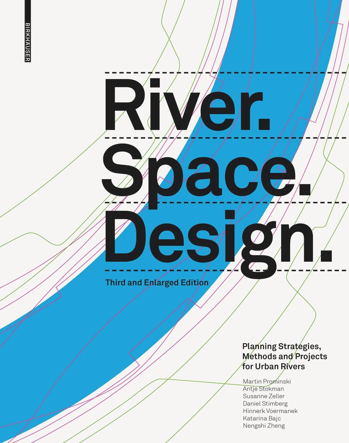 Cover: 9783035625240 | River.Space.Design | Martin Prominski (u. a.) | Buch | 356 S. | 2023