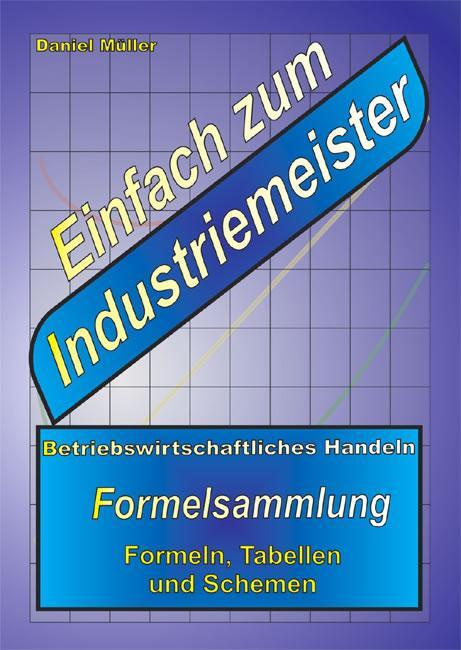 Cover: 9783868054972 | Einfach zum Industriemeister | Daniel Müller | Taschenbuch | 64 S.