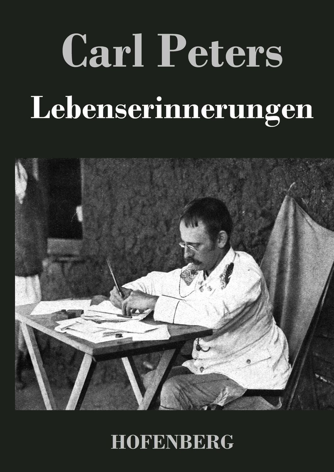 Cover: 9783843048941 | Lebenserinnerungen | Carl Peters | Buch | HC runder Rücken kaschiert