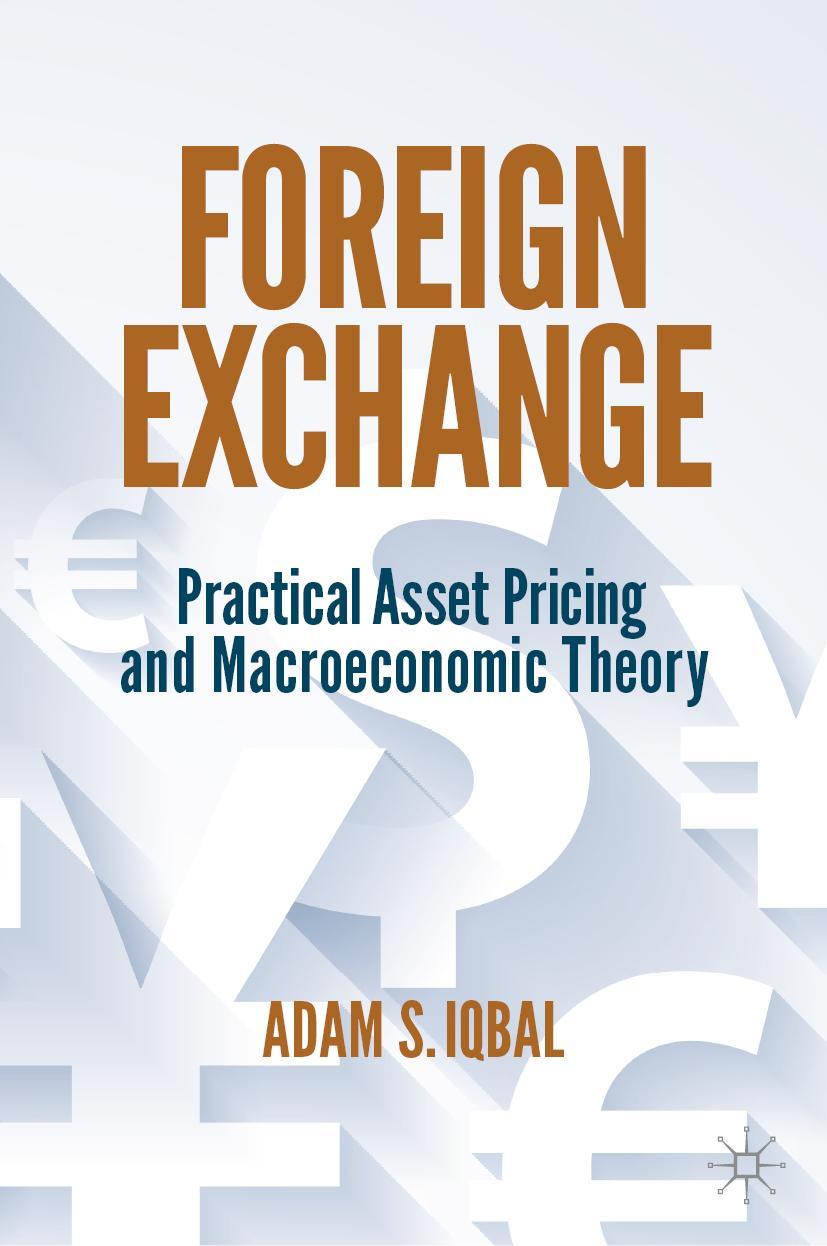 Cover: 9783030935542 | Foreign Exchange | Practical Asset Pricing and Macroeconomic Theory