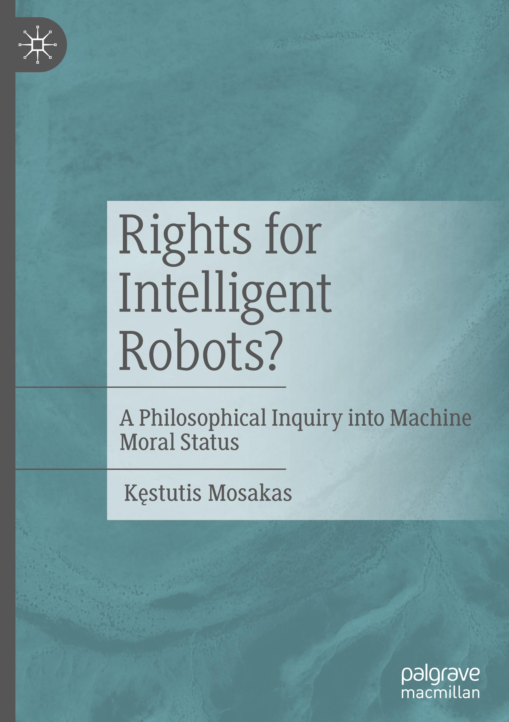 Cover: 9783031644061 | Rights for Intelligent Robots? | K¿stutis Mosakas | Buch | x | 2024